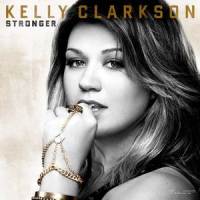 Kelly Clarkson - Stronger_Crazy Up!,Kelly Clarkson
