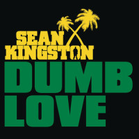 Dumb Love_Sean Kingston