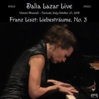 Franz Liszt: Liebesträume, No. 3 (Live)_Dalia Lazar