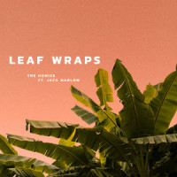 Leaf Wraps_The Homies,Jack Harlow,Marquis Driver,Daendre Lawson