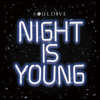 Night Is Young_Soul Dive