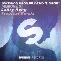 Memories_LaRry Rong,KSHMR,Bassjackers,Sirah