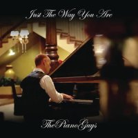 Just the Way You Are_The Piano Guys