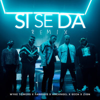Si Se Da_Myke Towers,Farruko,Arcangel,Sech,Zion