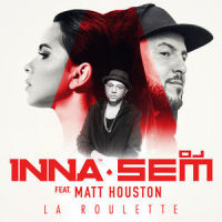 La roulette_INNA,DJ Sem,Matt Houston