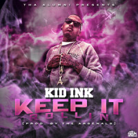 Keep It Rollin_Kid Ink
