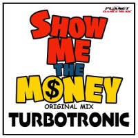 Show Me The Money_Turbotronic