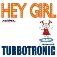 Hey Girl_Turbotronic
