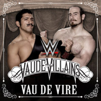 Vau De Vire(The Vaudevillains)_WWE,CFO$