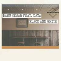 Black And White_Danu Cesar,Daya
