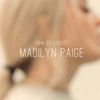 How Do You Sleep?_Madilyn Paige