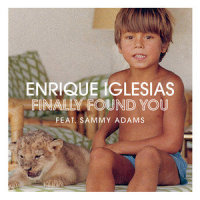 Finally Found You_Enrique Iglesias,Sammy Adams