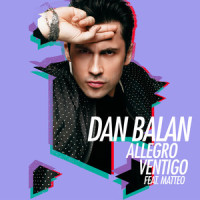 Allegro Ventigo_Dan Balan,Matteo