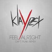 Feel Alright_Klaypex,Daft Punk