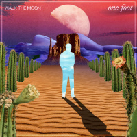 One Foot_WALK THE MOON