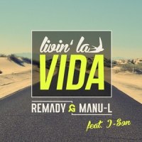 Livin' La Vida_Remady,Manu-L,J-Son
