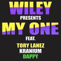 My One_Wiley,Tory Lanez,Kranium,Dappy