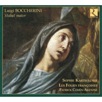Stabat Mater, Op. 61, G. 532: XII. Quando corpus morietur (Andante lento)_Les Folies Françoises,Patrick Cohen-Akenine,Sophie Karthäuser,Luigi Boccherini,Anonymous classical Composers