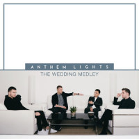 Wedding Medley: Marry Me / Bless the Broken Road / All of Me / A Thousand Years_Anthem Lights