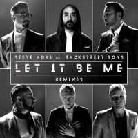 Let It Be Me_Steve Aoki,Backstreet Boys