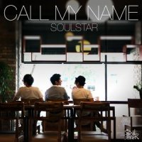 Call my name_Soulstar