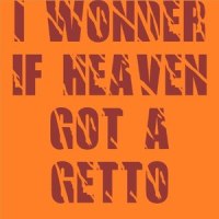 I Wonder If Heaven Got a Ghetto_Top 40 Hits,2Pac