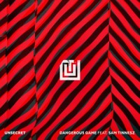 Dangerous Game_UNSECRET,Sam Tinnesz