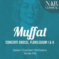 Florilugium secundum, Illustres primitiae: I. Ouverture_Salieri Chamber Orchestra,Tamás Pál