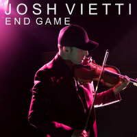 End Game_Josh Vietti