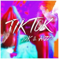 Tik Tok_Y2K,Alizzz