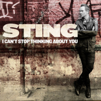 I Can't Stop Thinking About You_Sting