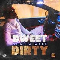 Dweet Dirty_Shatta Wale