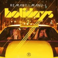 Holidays_Remady,Manu-L