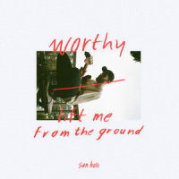 lift me from the ground_San Holo,Sofie Winterson