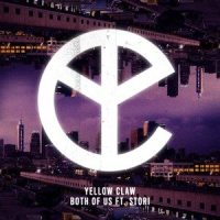 Both of Us_Yellow Claw,Stor-I
