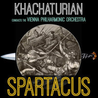 Spartacus: Scene and Dance with Crotalums_Aram Khachaturian,Wiener Philharmoniker