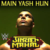 WWE: Main Yash Hun(Jinder Mahal)_WWE,Jim Johnston