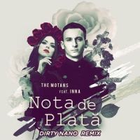 Nota De Plata_The Motans,INNA