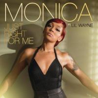Just Right for Me_Monica,Lil Wayne