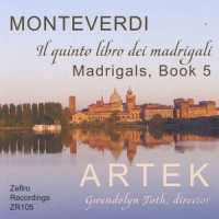 Madrigals Book 5, SV 104: "T'amo mia vita"_Artek,Gwendolyn Toth,Laura Heimes,Barbara Hollinshead,Drew Minter,Michael Brown,Peter Becker