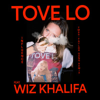 Influence_Tove Lo,Wiz Khalifa