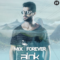 Mix Forever_Alok