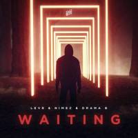 Waiting_LEVR,Nimez,Drama B,Andriy Kutsiy,David Burchard,Brandon Johnson