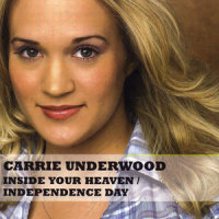 Inside Your Heaven_Carrie Underwood