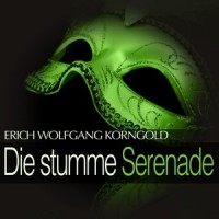 Die stumme Serenade: '' Dialog '', No. 8_Ravag Orchester,Erich Wolfgang Korngold,Fred Liewehr,Hilde Ceska