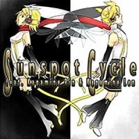 黒点周期 -Sunspot Cycle-_镜音连,镜音铃