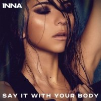 Say It with Your Body_INNA