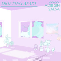 Drifting Apart_Adib Sin,Salsa