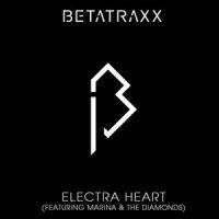 Electra Heart_BetaTraxx,MARINA