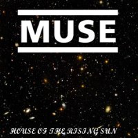 House of the Rising Sun_Muse